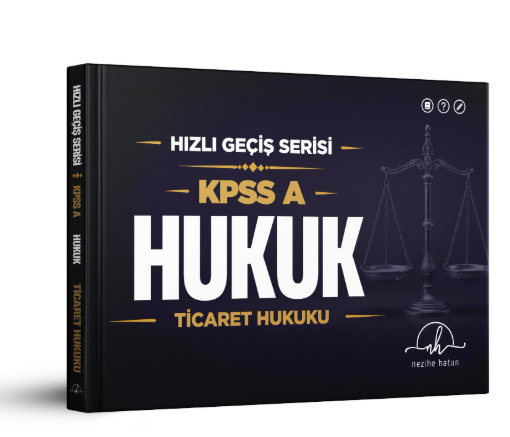 KPSS A Hızlı Geçiş Serisi – HUKUK | Ticaret Hukuku