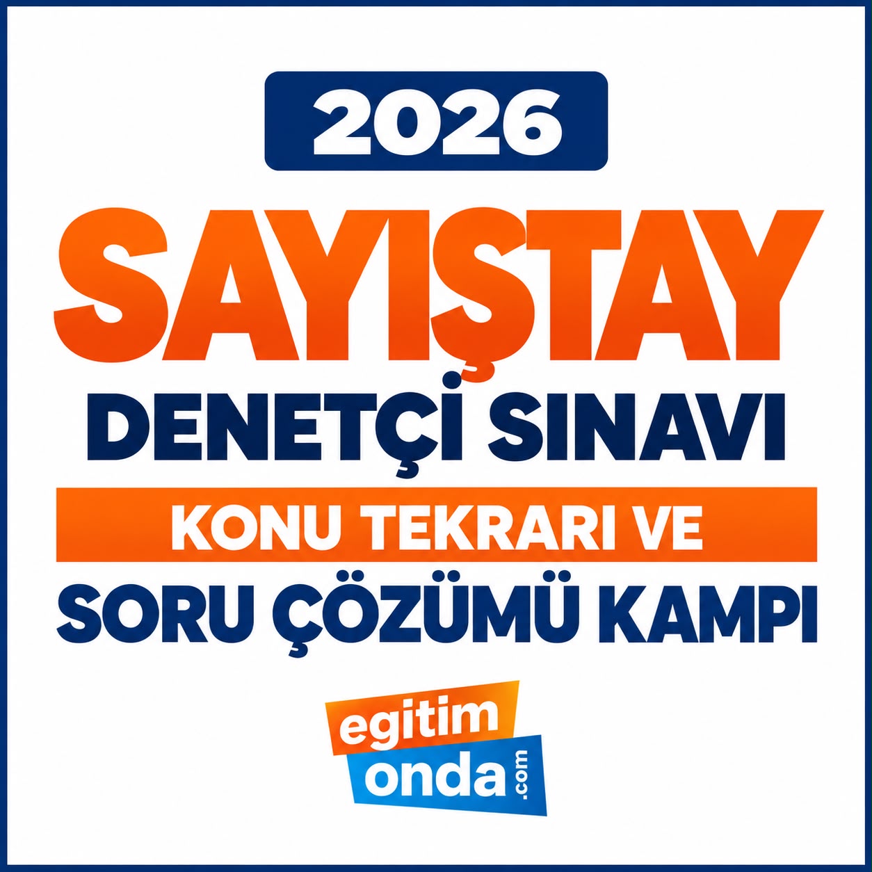 2026 Sayıştay Denetçi Sınavına Hazırlık: Yoğunlaştırılmış Tekrar ve Soru Çözüm Kampı